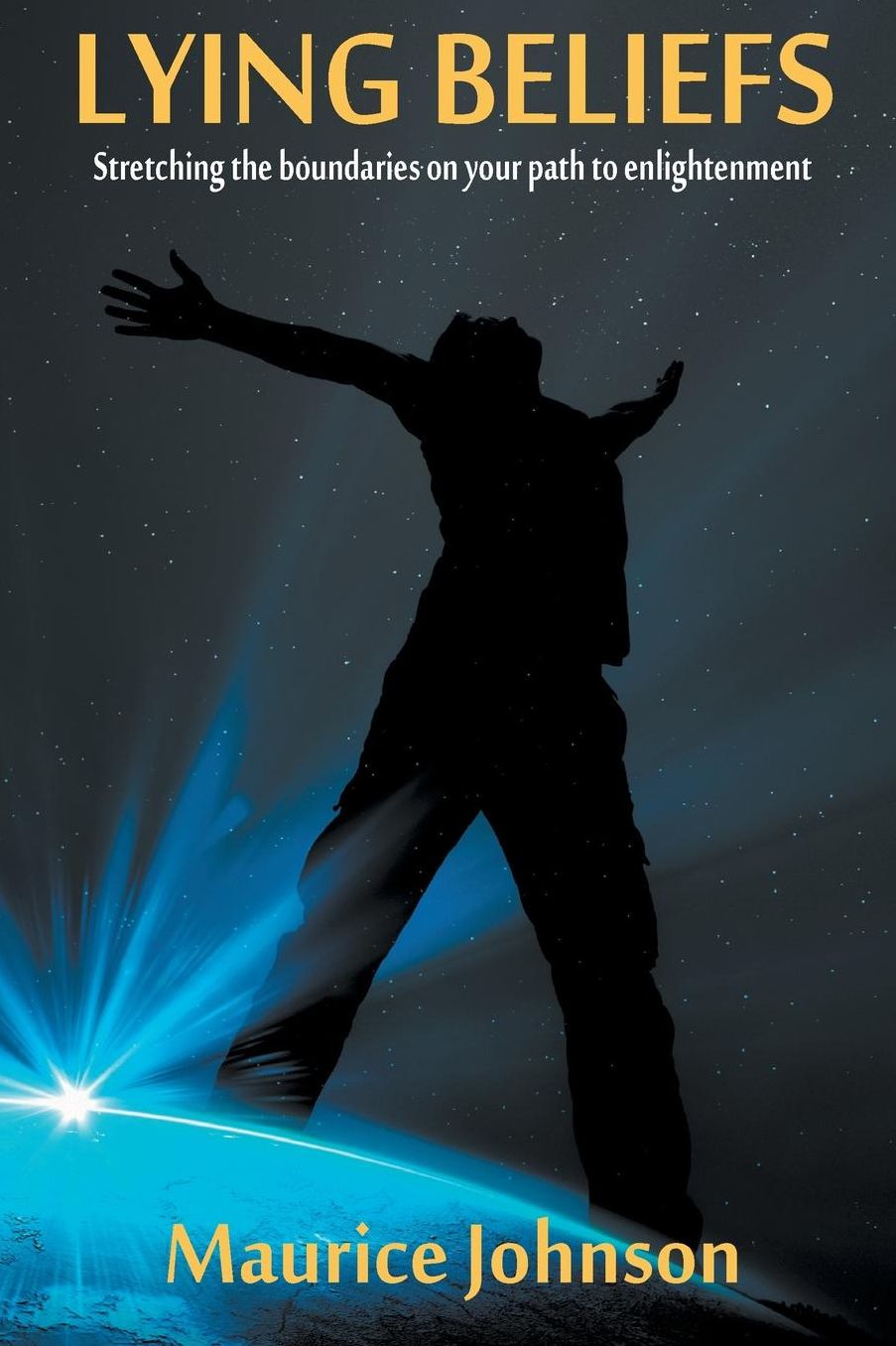 Lying Beliefs: Stretching the boundaries on your path to enlightenment