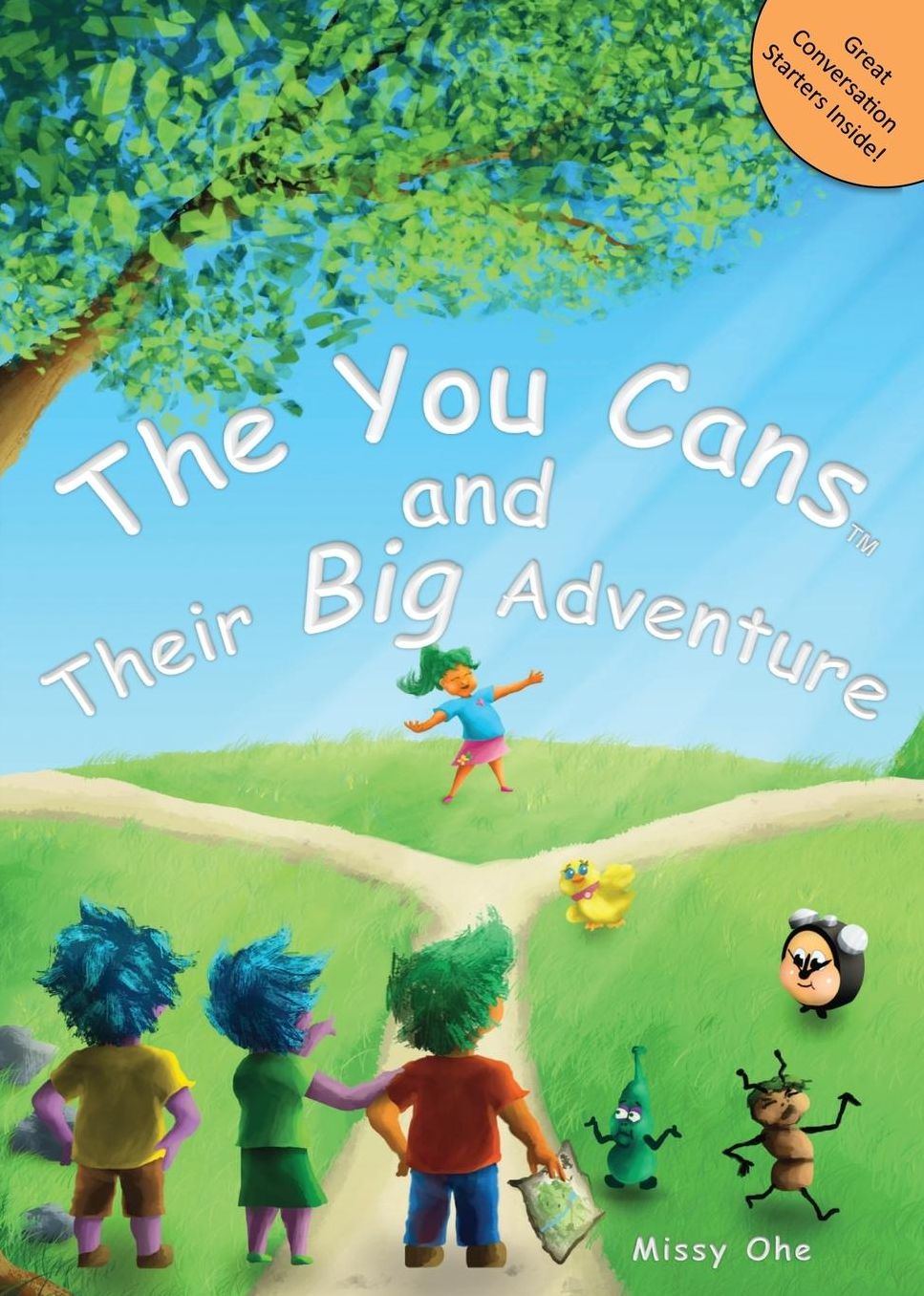 The You Cans and Their Big Adventure: Encouraging Positive Attitudes, Character Building, Self-Confidence, and Teamwork