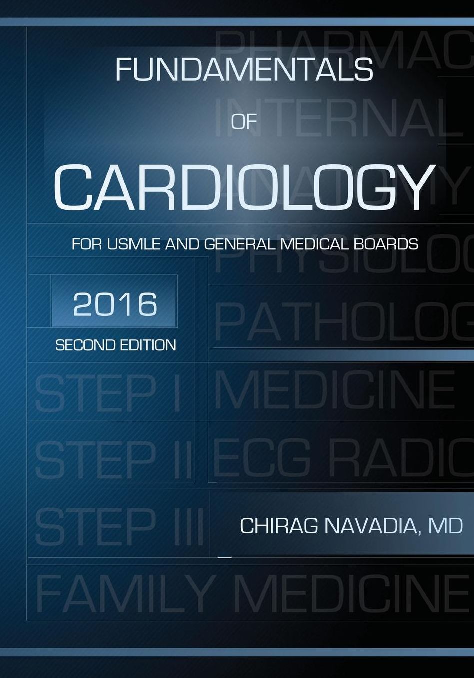 Fundamentals of Cardiology: Concise Review book for USMLE and General Medical Boards