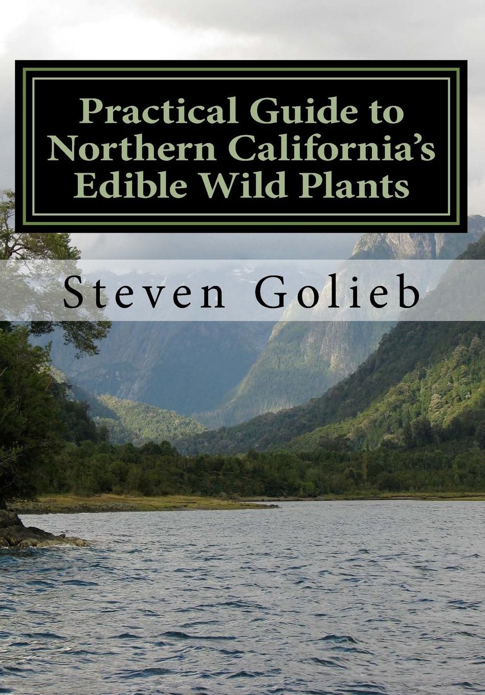 Practical Guide to Northern California's Edible Wild Plants: A Survival Guide