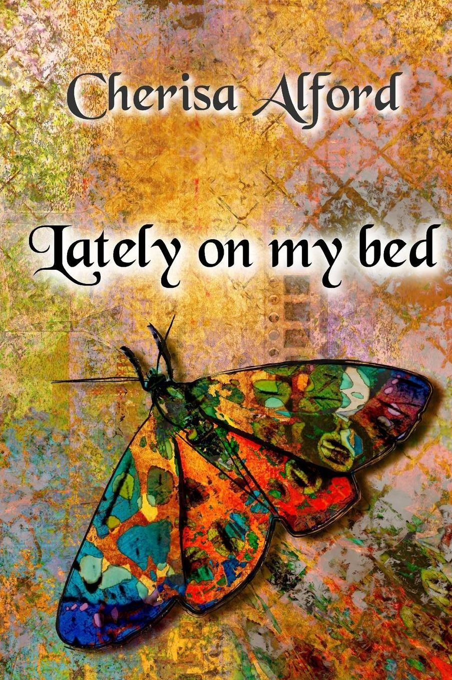 Lately on my bed