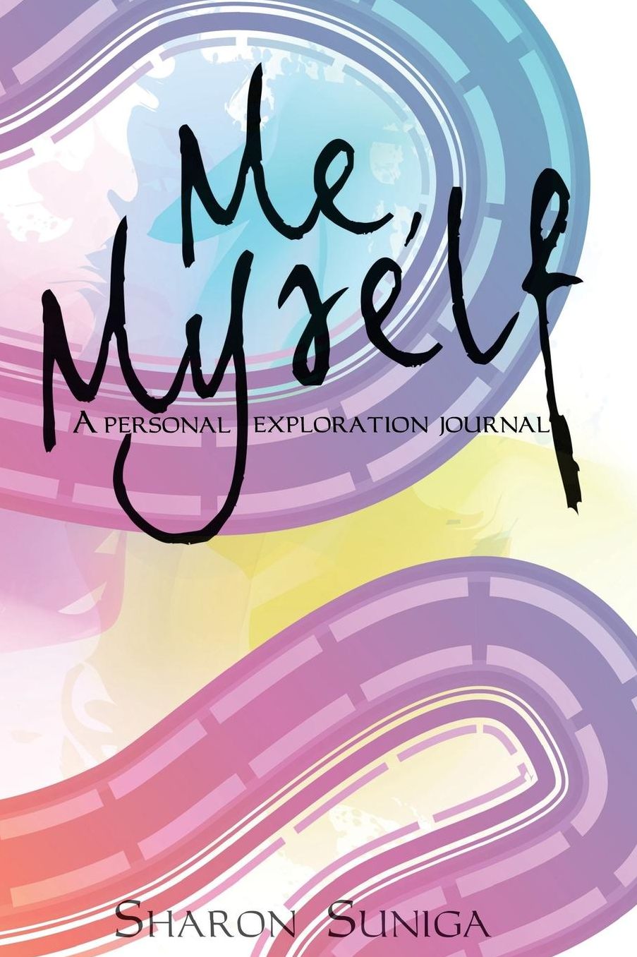 Me, Myself: A personal exploration journal
