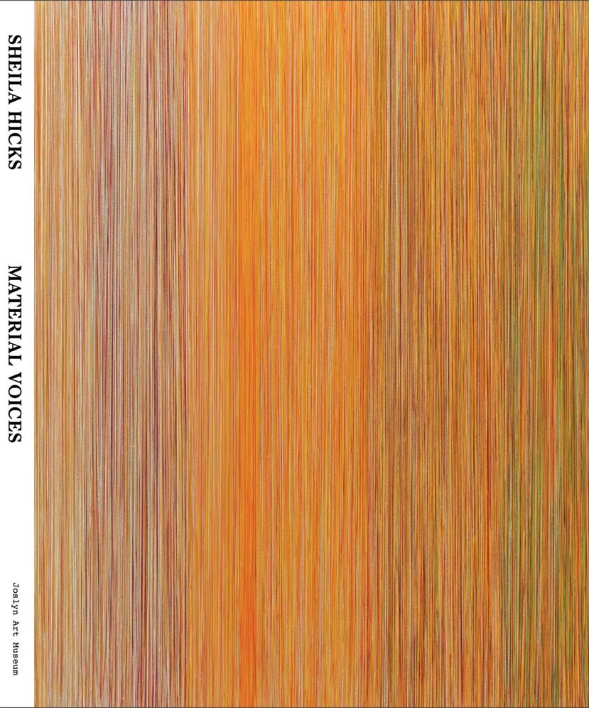 Sheila Hicks: Material Voices