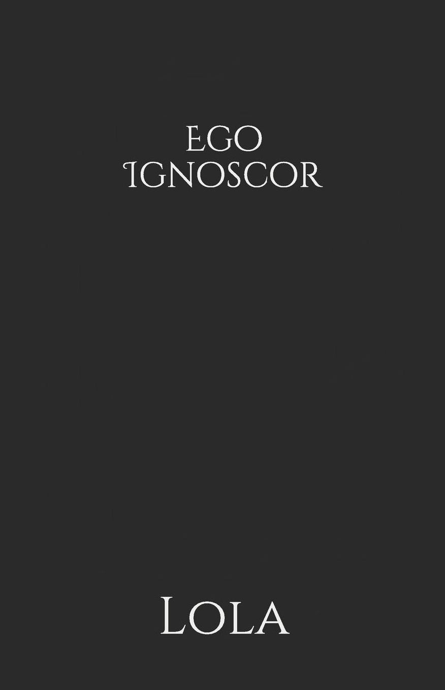 Ego Ignoscor