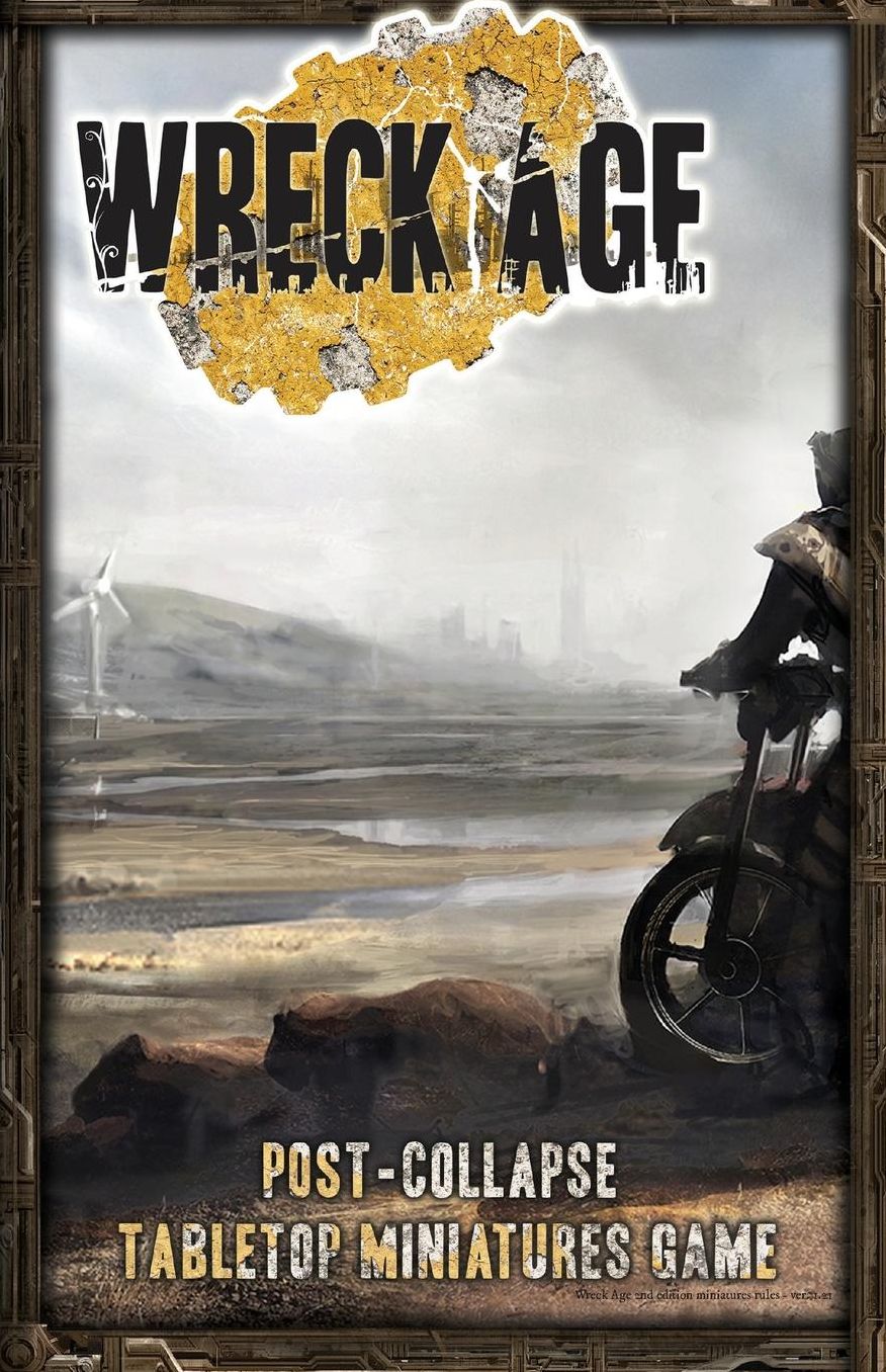 Wreck Age: Post-collapse Tabletop Skirmish Game basic rules