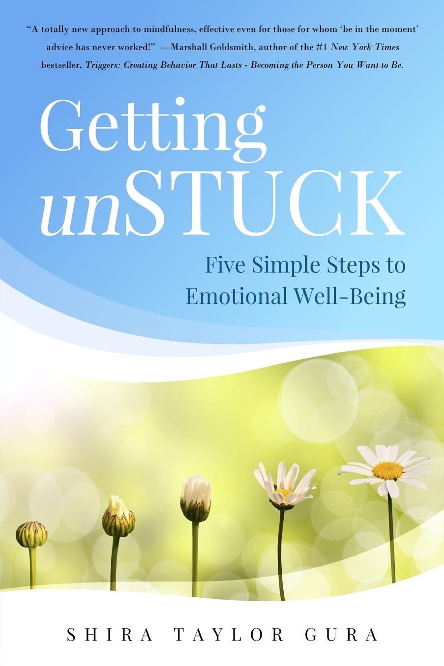 Getting unSTUCK: Five Simple Steps to Emotional Well-Being