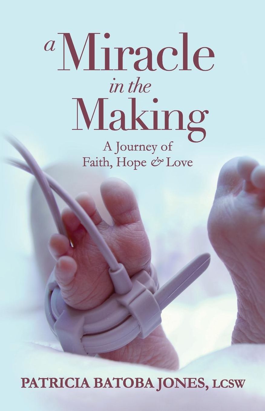 A Miracle in the Making: A Journey of Faith, Hope & Love