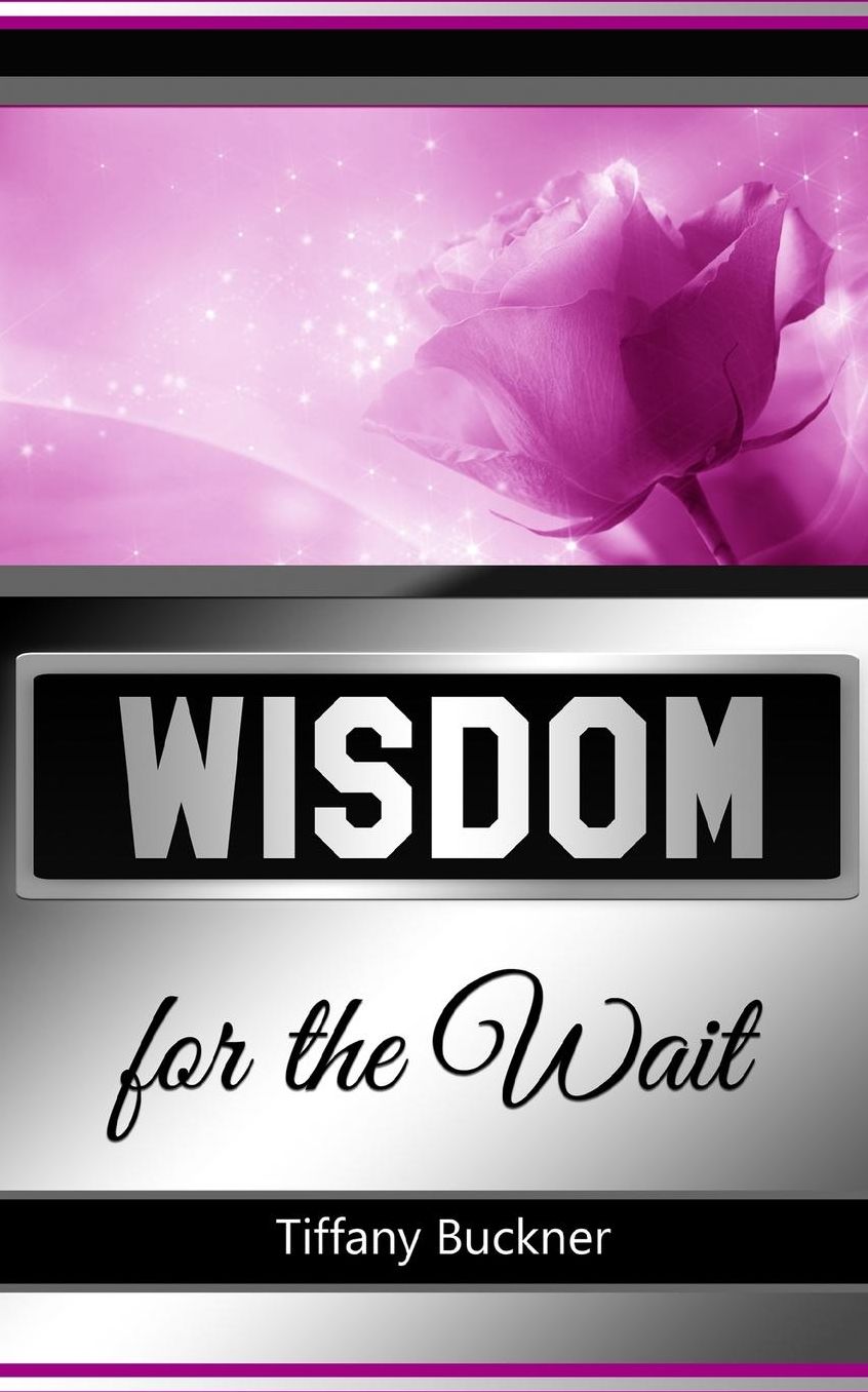 Wisdom for the Wait