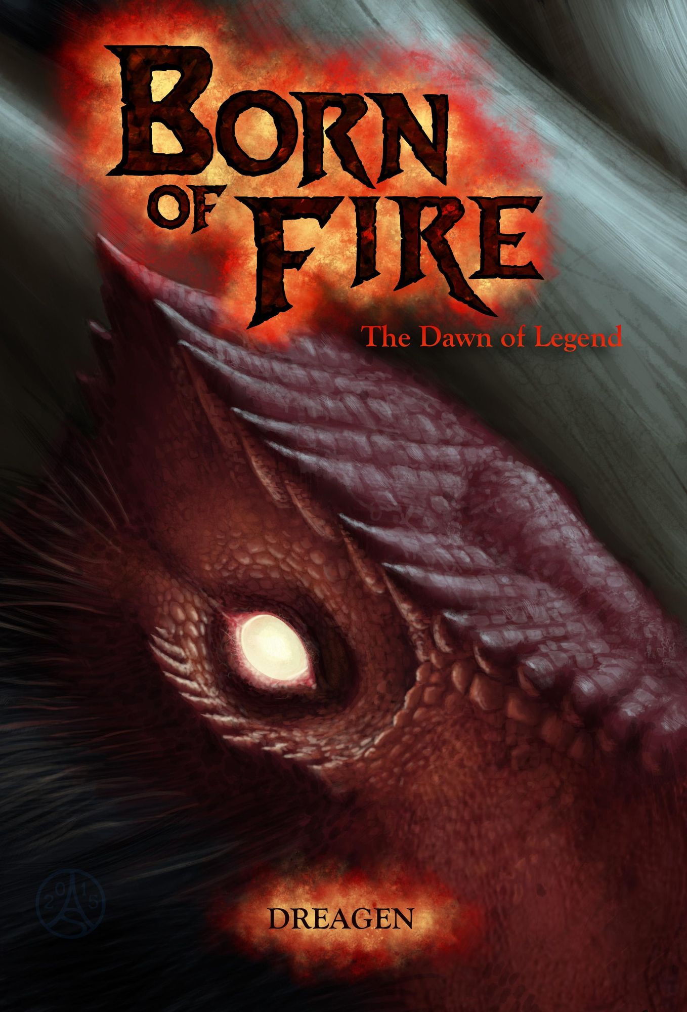 Born of Fire: The Dawn of Legend