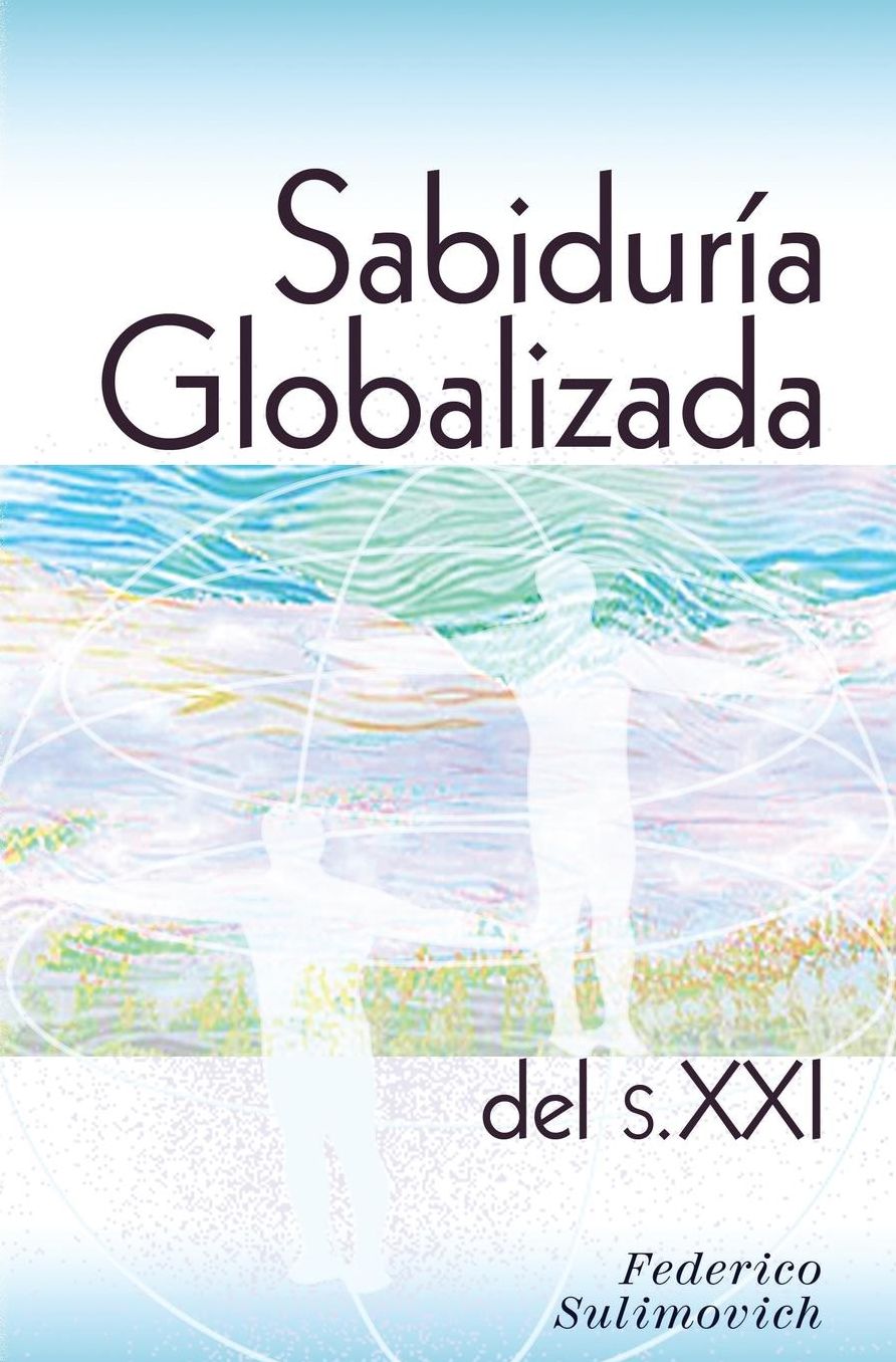 Sabiduría globalizada del siglo XXI
