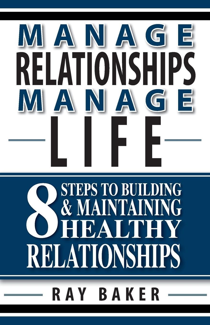 Manage Relationships, Manage Life