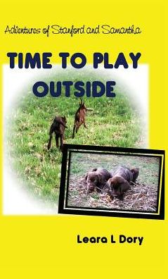 Adventures of Stanford and Samantha: Time to Play Outside