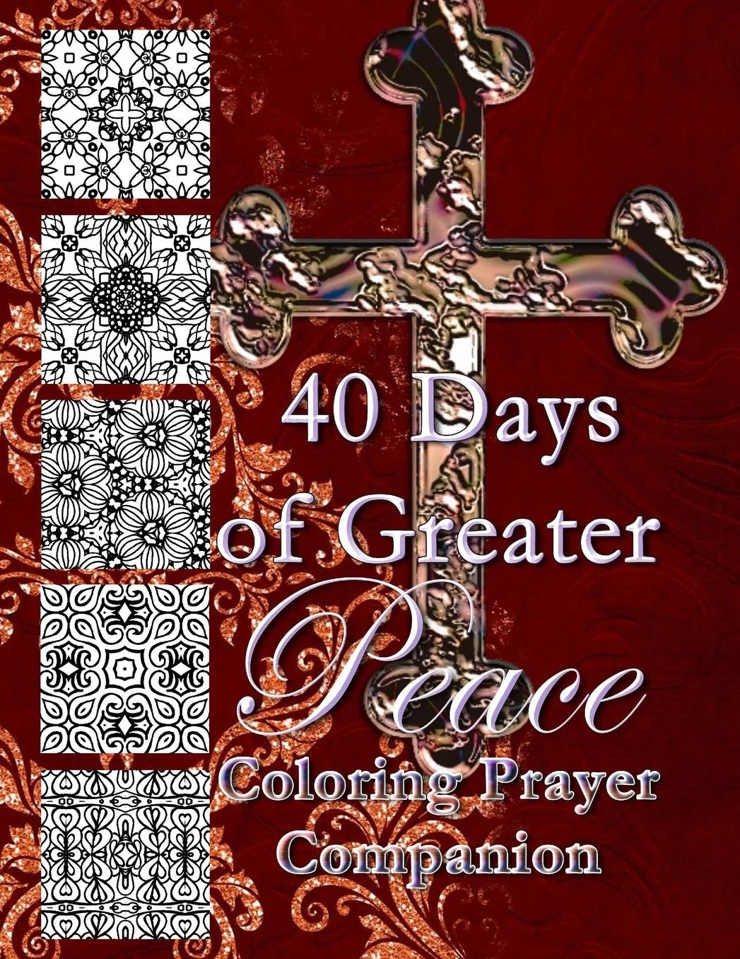 40 Days of Greater Peace Coloring Prayer Companion