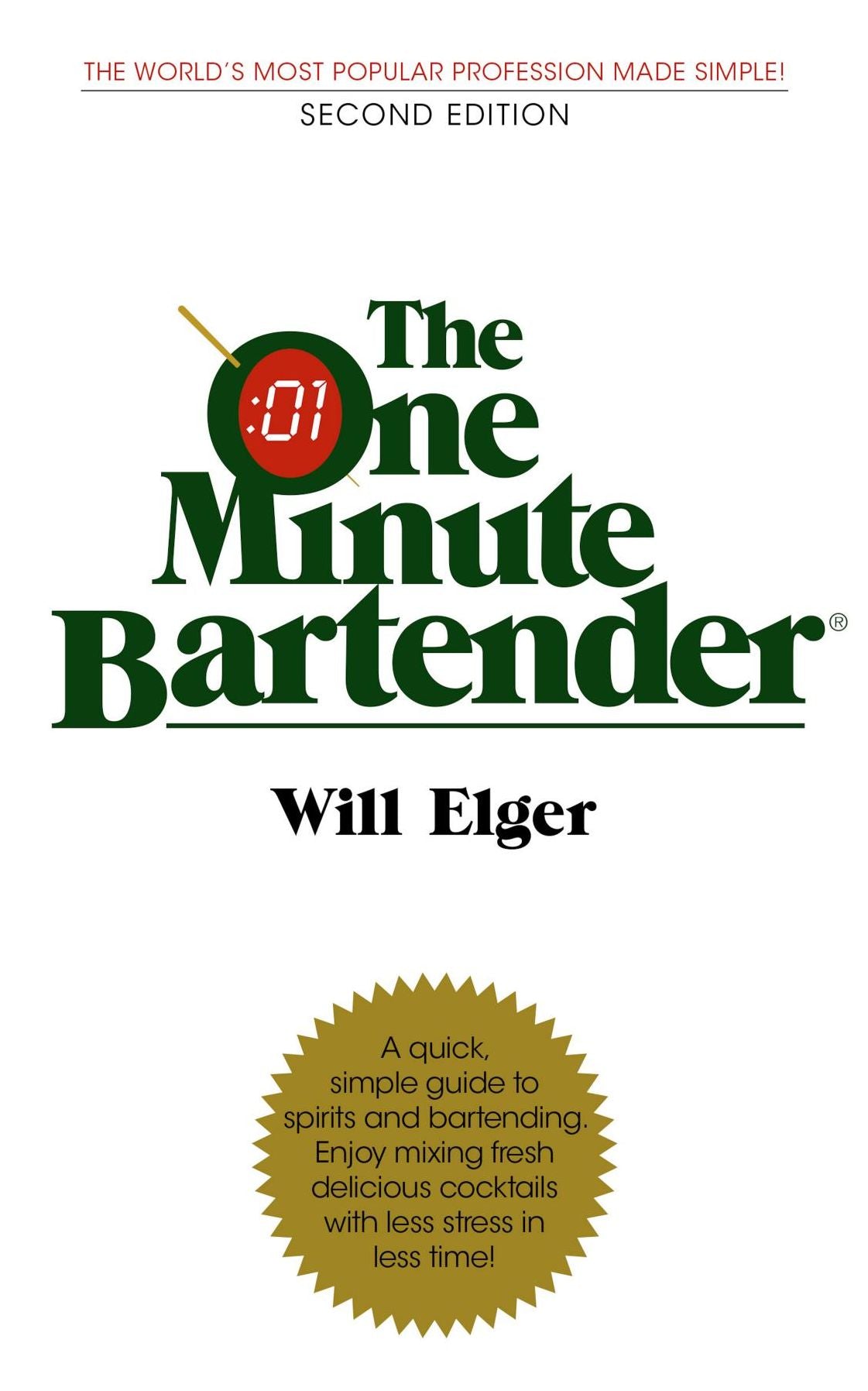 The One Minute Bartender: Second Edition