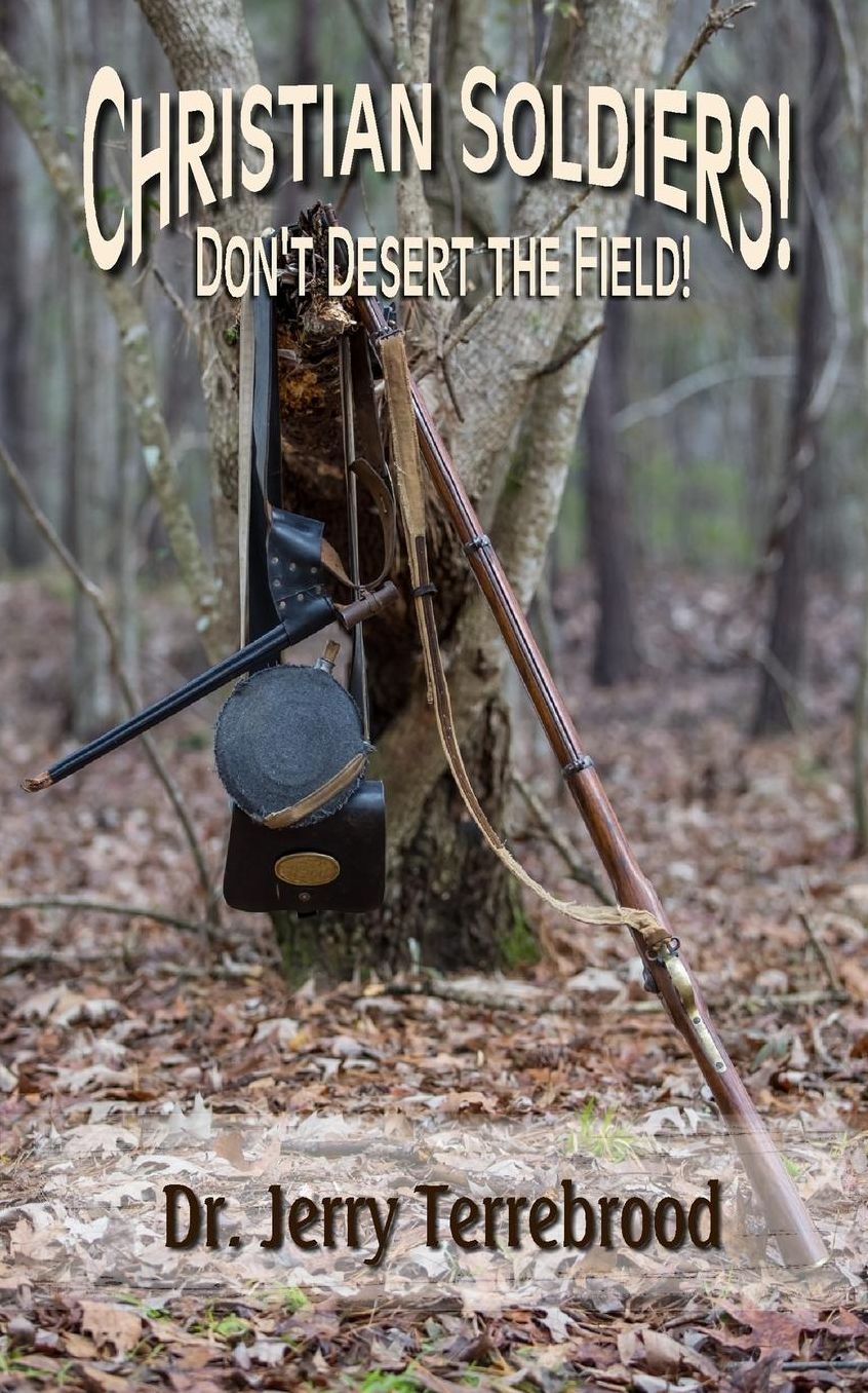 Christian Soldiers: Don't Desert the Field