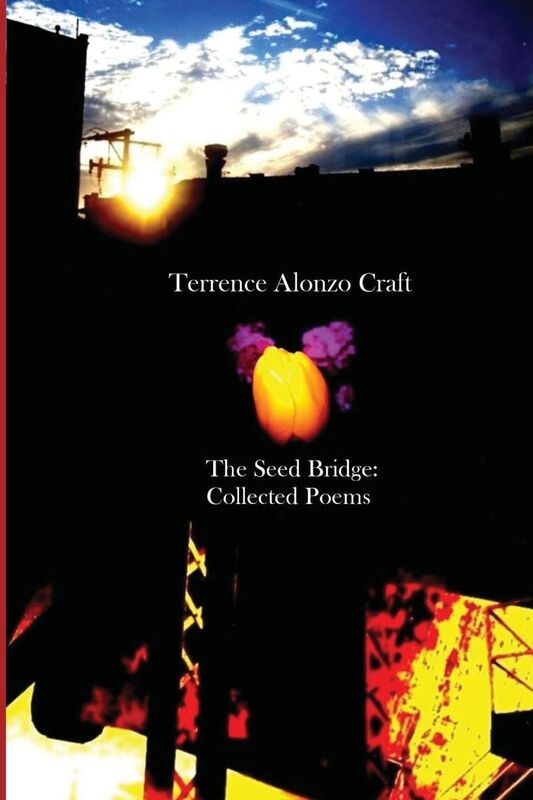 The Seed Bridge: Collected Poems