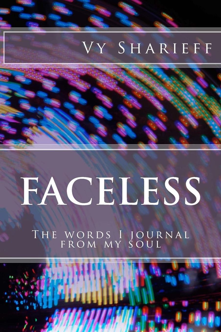 Faceless: The words I journal from my soul