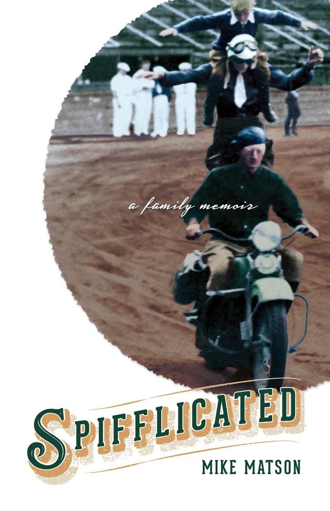 Spifflicated: A Family Memoir