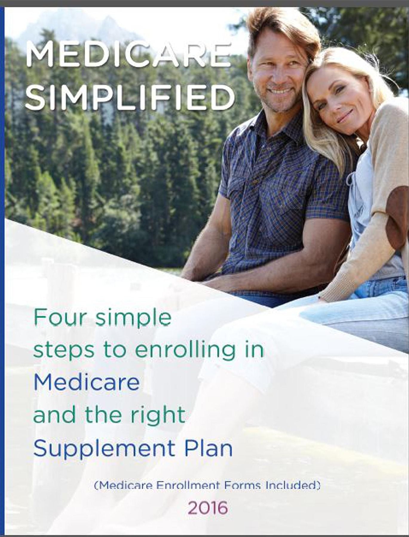 Medicare Simplified: 4 Steps to enrolling into Medicare and the right Supplement Ins Plan