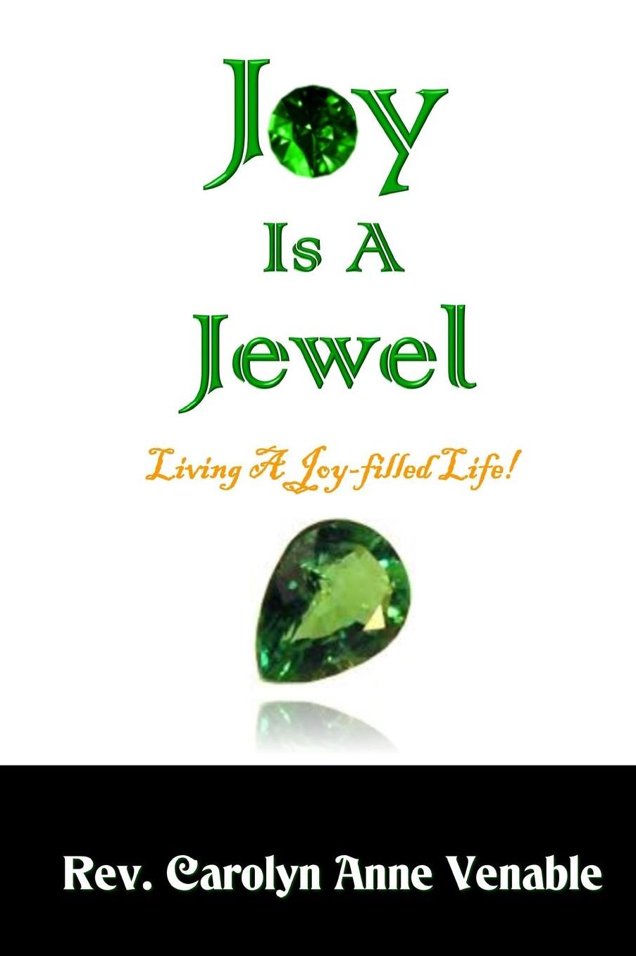 Joy Is a Jewel: Living a Joy-Filled Life!