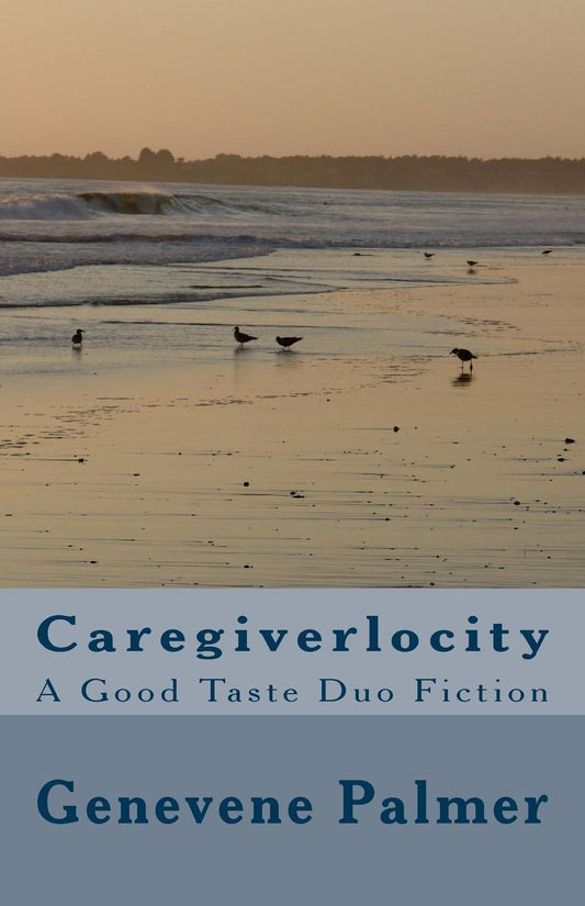 Caregiverlocity: A Good Taste Duo Fiction