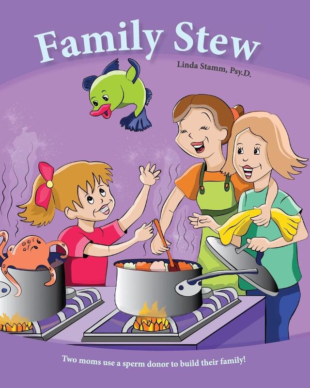 Family Stew: Two moms use a sperm donor to build their family!