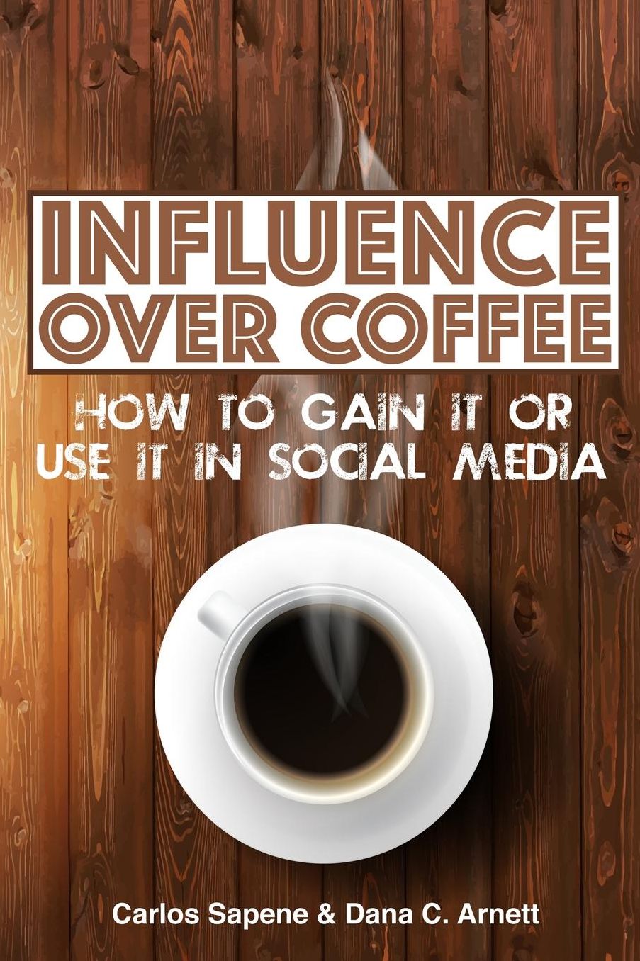 Influence Over Coffee: How to Gain It or Use It in Social Media