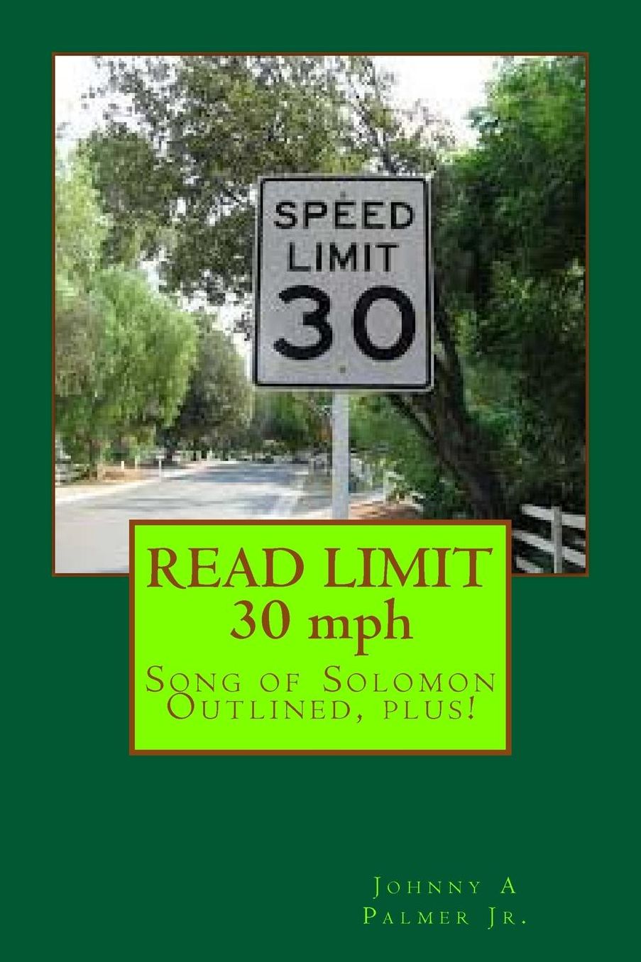 Read Limit - 30 mph (Minimum Person History): Song of Solomon Outlined, plus