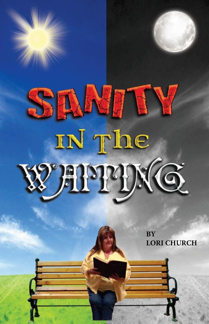 SANITY IN THE WAITING