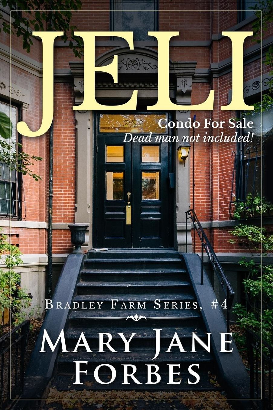Jeli: Condo for Sale. Dead Man Not Included!