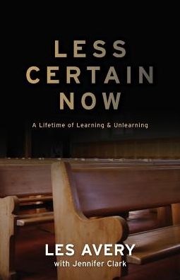 Less Certain Now: A Lifetime of Learning & Unlearning