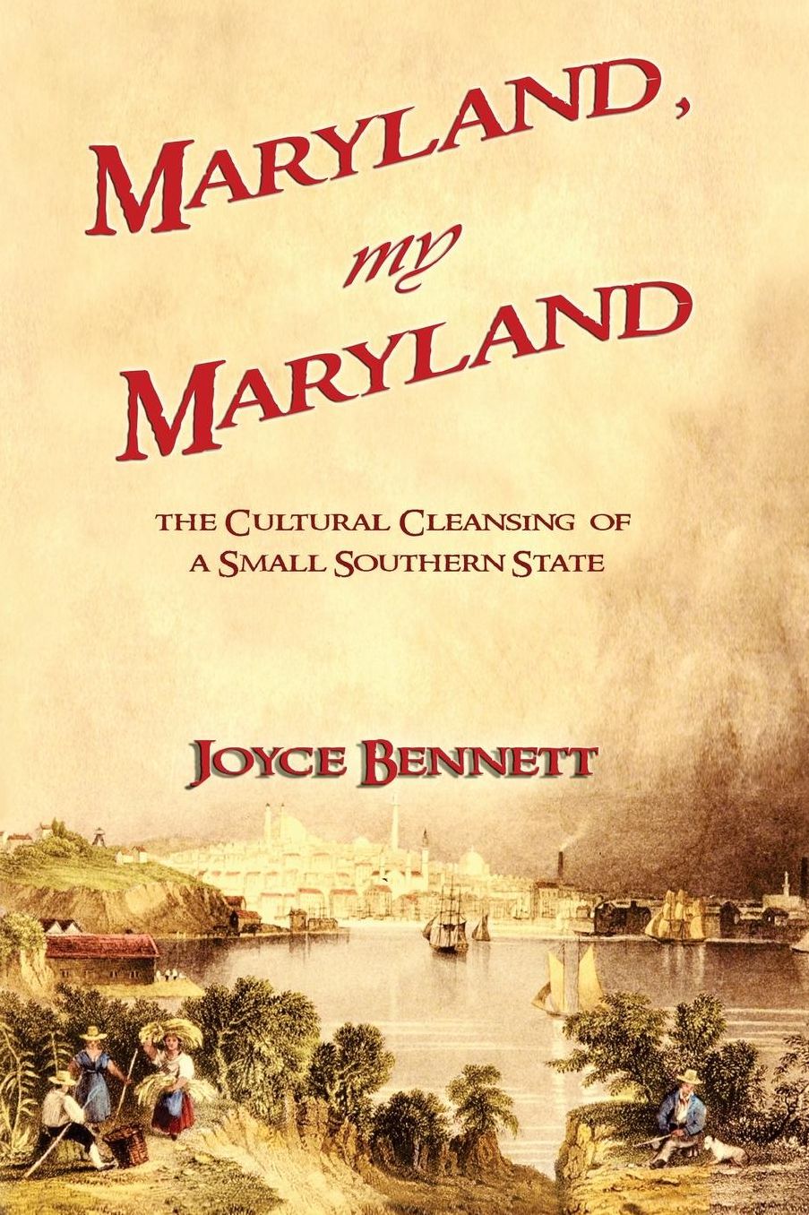 Maryland, My Maryland: The Cultural Cleansing of a Small Southern State