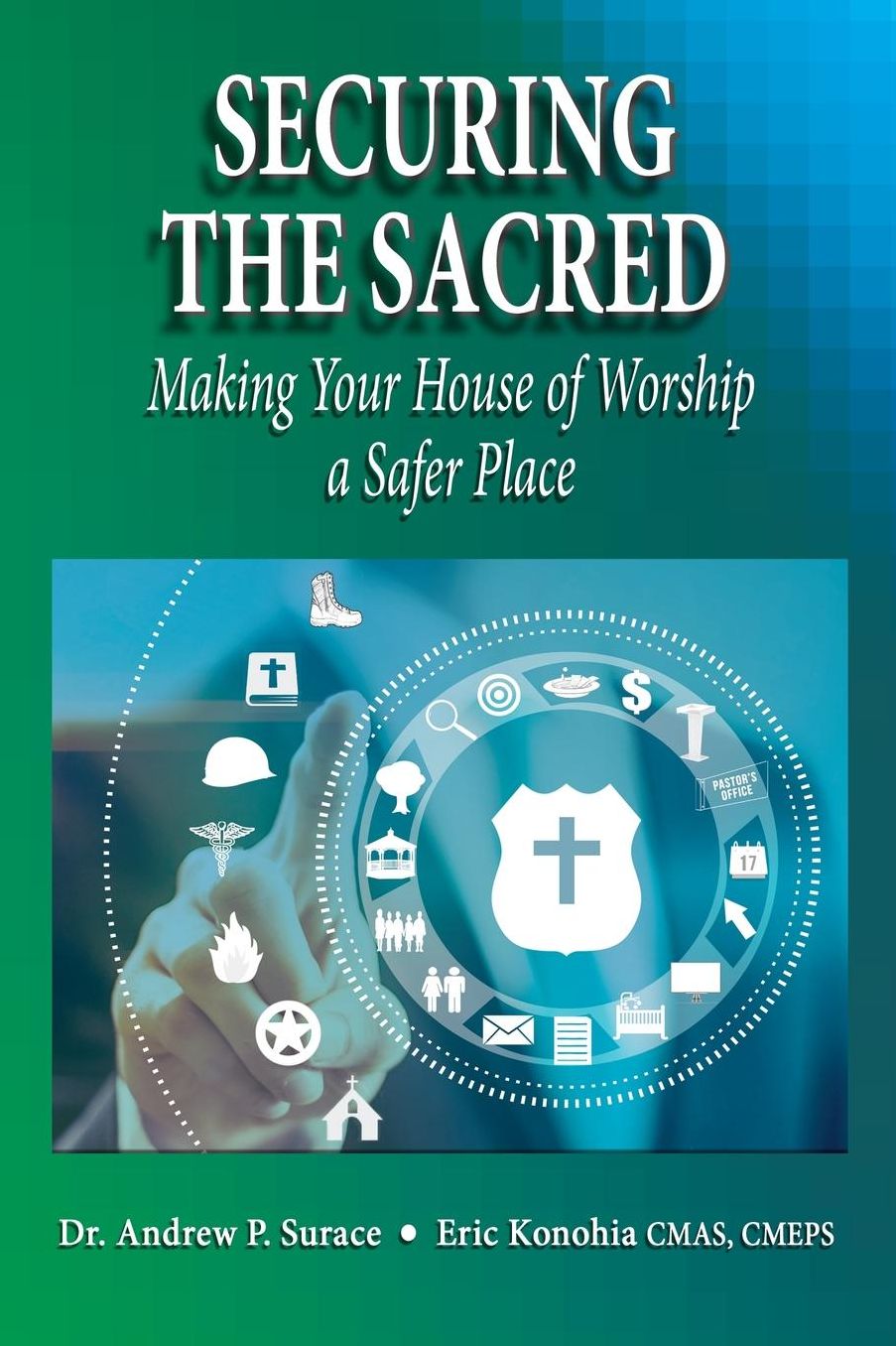 Securing the Sacred: Making Your House of Worship a Safer Place