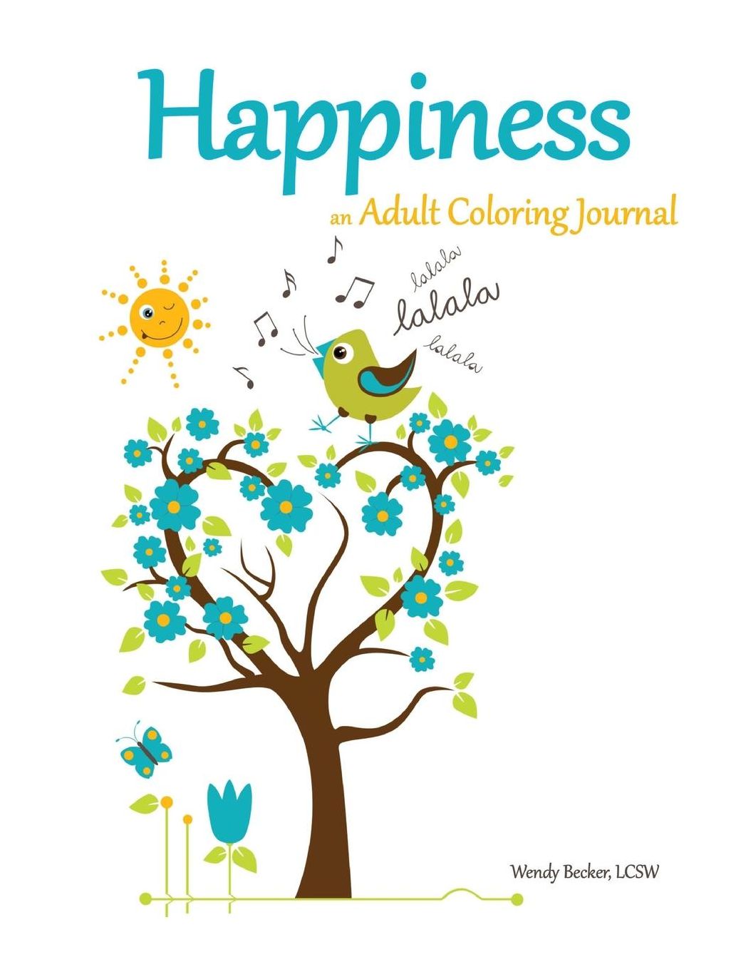 Happiness: an Adult Coloring Journal