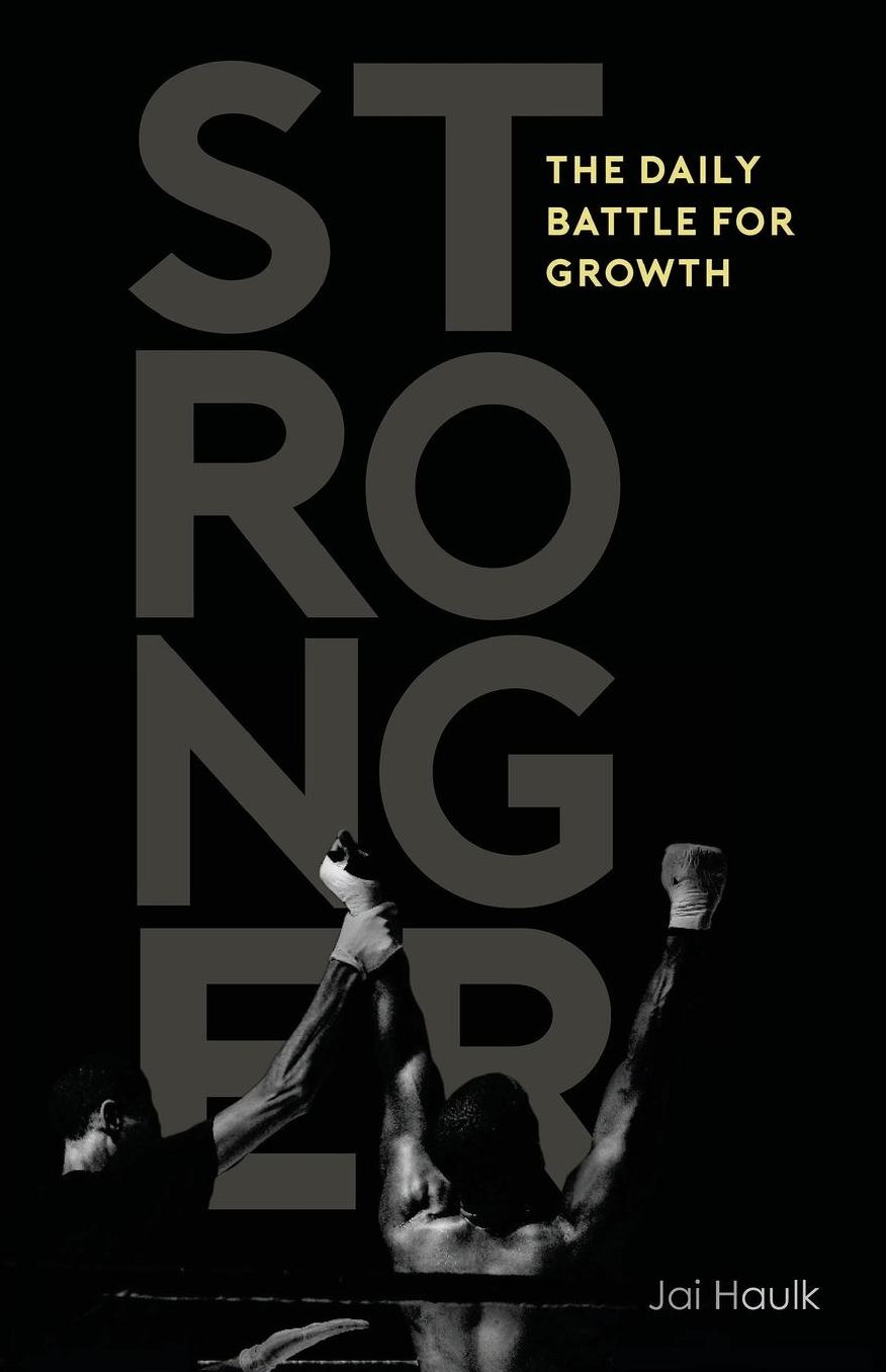 Stronger: The Daily Battle for Growth