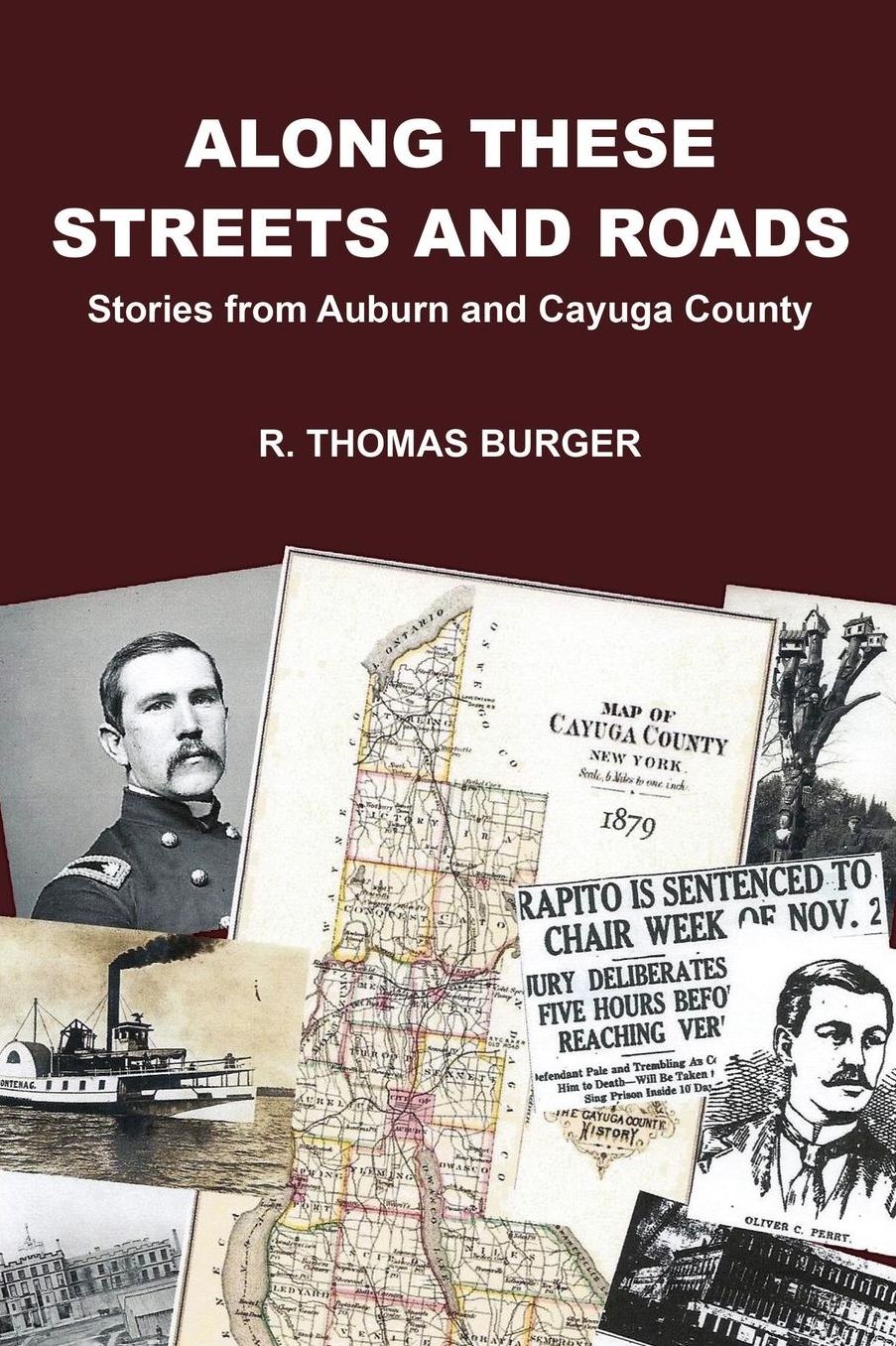 Along These Streets and Roads: Stories from Auburn and Cayuga County