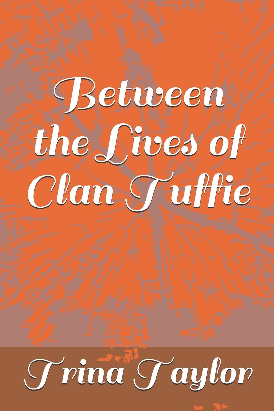 Between the Lives of Clan Tuffie