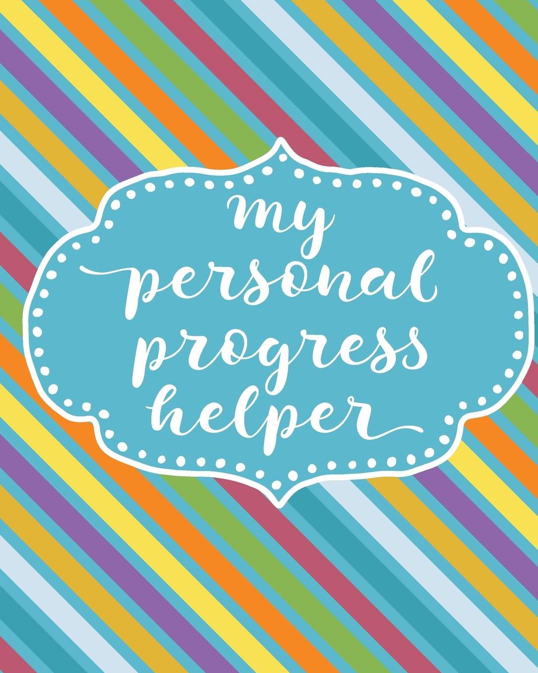 My Personal Progress Helper