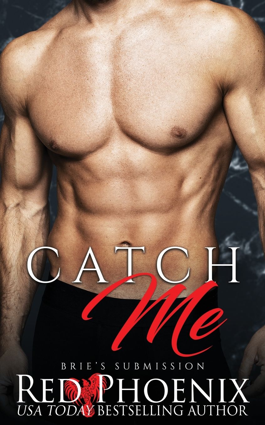 Catch Me (Brie's Submission Series #3)