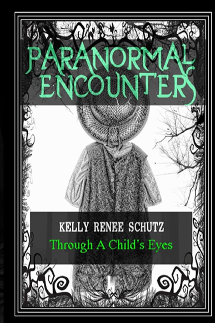 Paranormal Encounters: Through A Child's Eyes