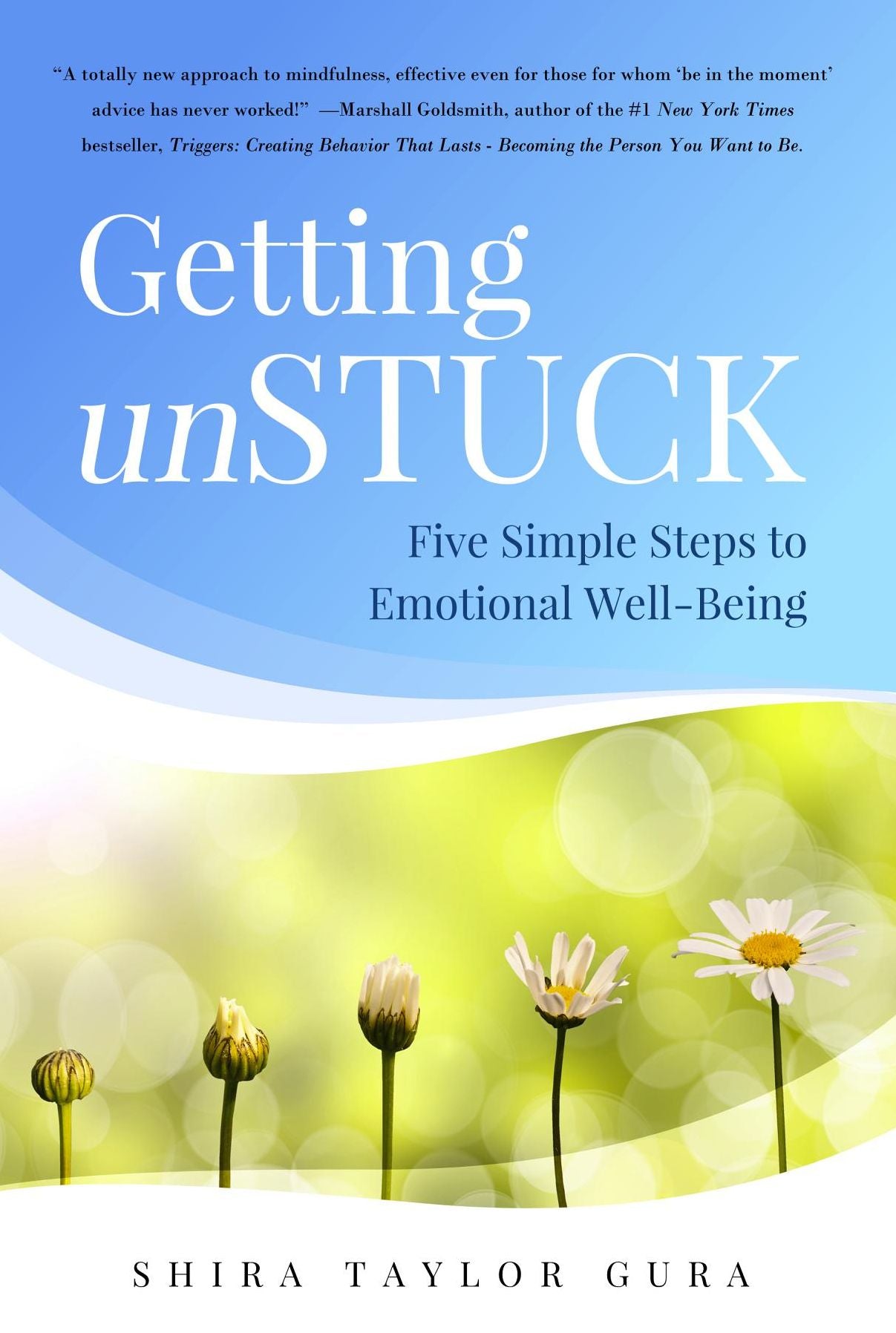 Getting unSTUCK: Five Simple Steps to Emotional Well-Being