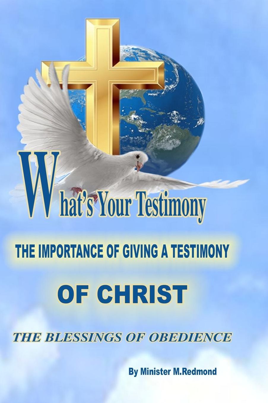 Whats your testimony