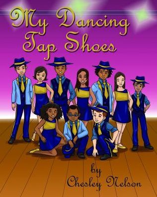 My Dancing Tap Shoes by Chesley Nelson: A Coloring Book