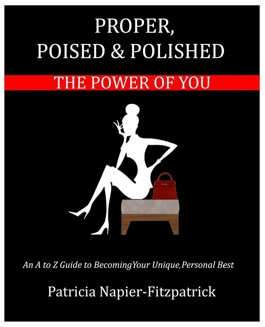 Proper, Poised & Polished: The Power of You