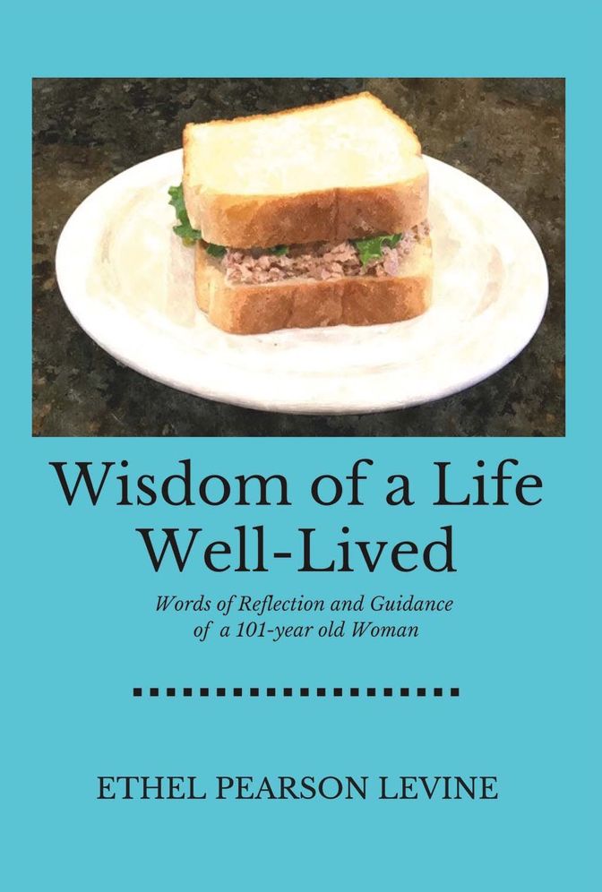 Wisdom of a Life Well-Lived: Words of Reflection and Guidance of a 101-Year Old Woman