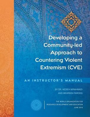 Developing a Community-led Approach to Countering Violent Extremism (CVE): An Instructor's Manual