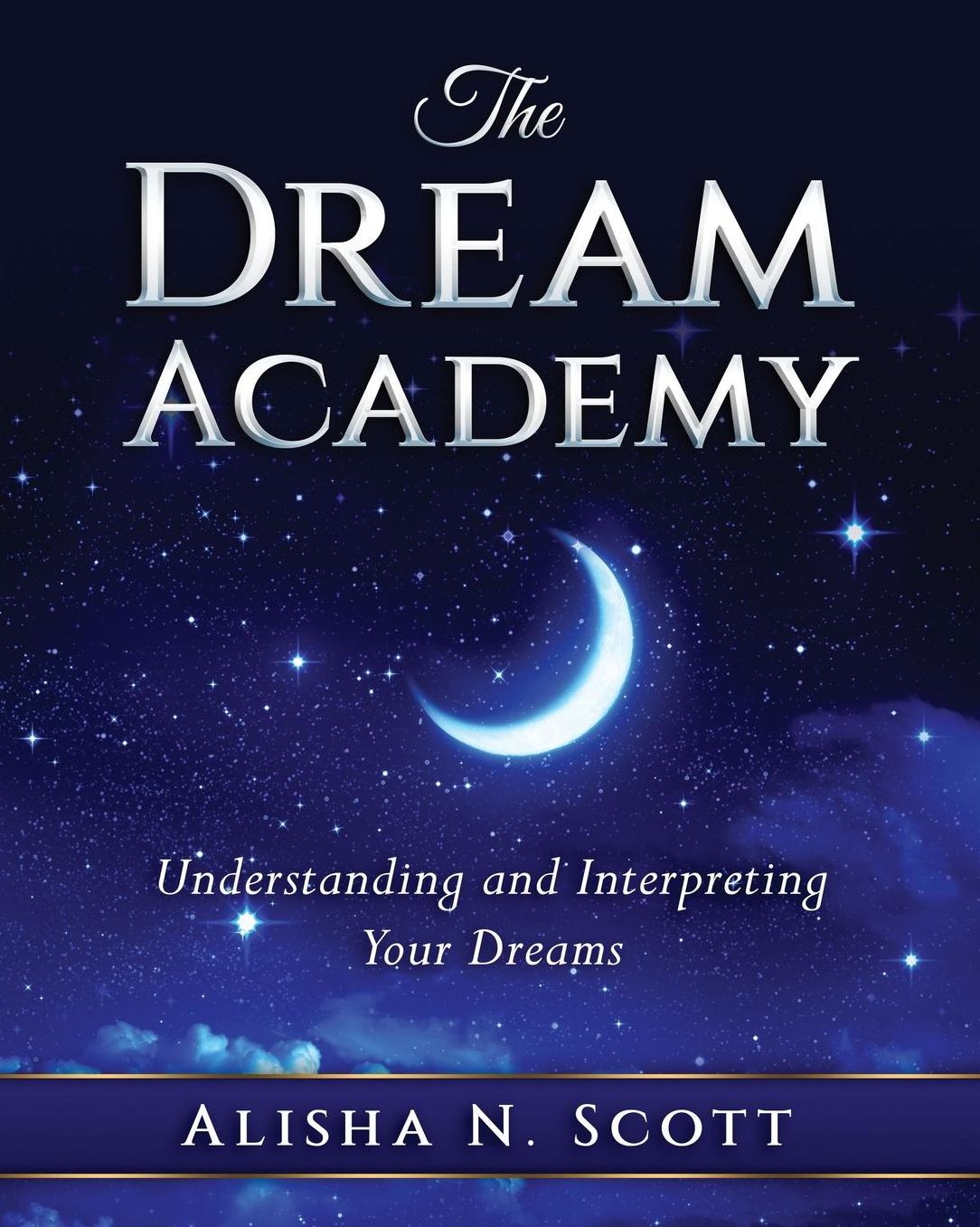 The Dream Academy: Understanding and Interpreting your Dreams