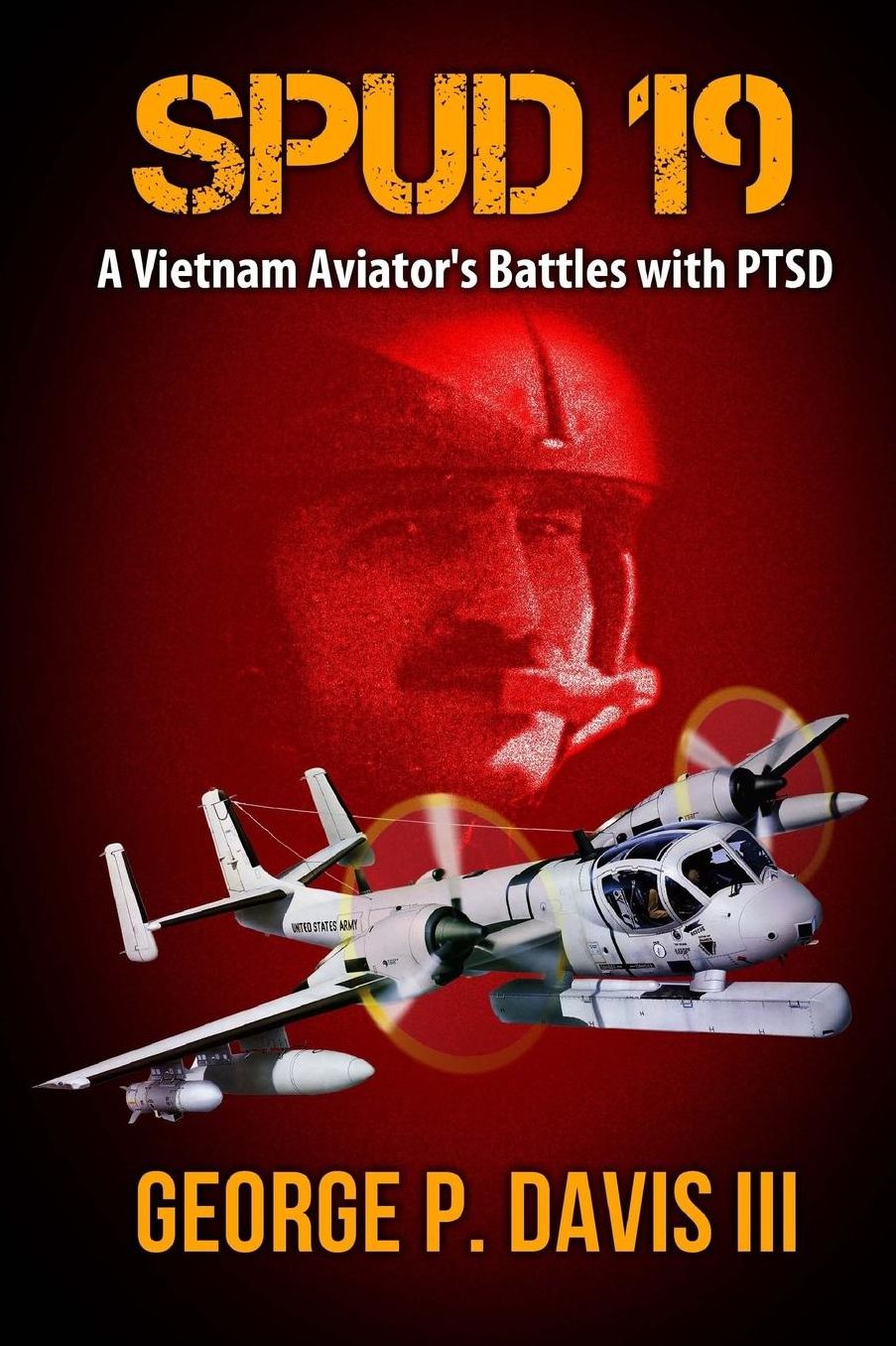 SPUD 19: A Vietnam Army Aviator's Battles with PTSD