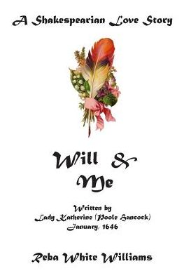 Will & Me: A Shakespearian Love Story