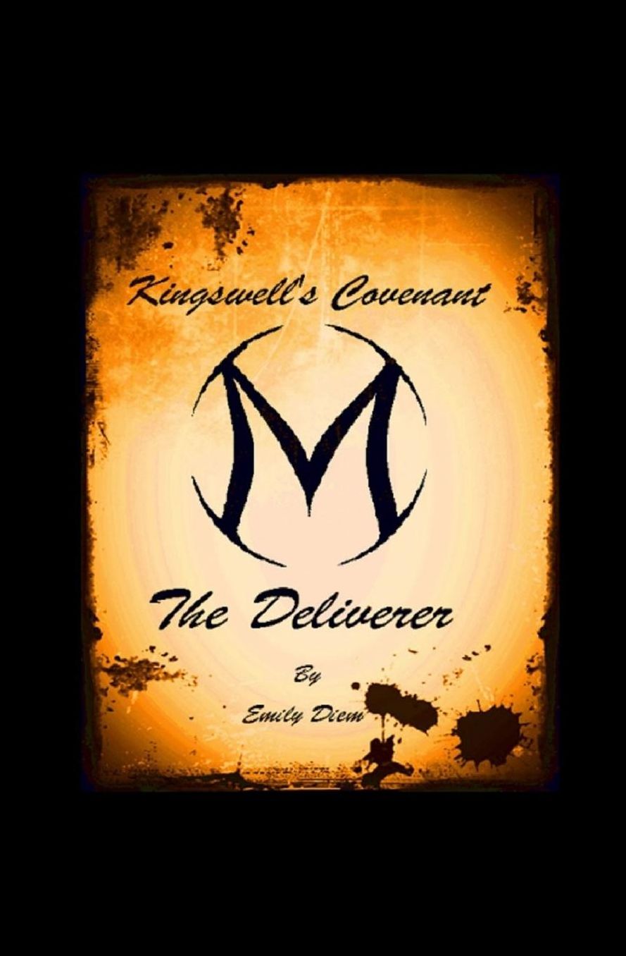 Kingswell's Covenant: The Deliverer